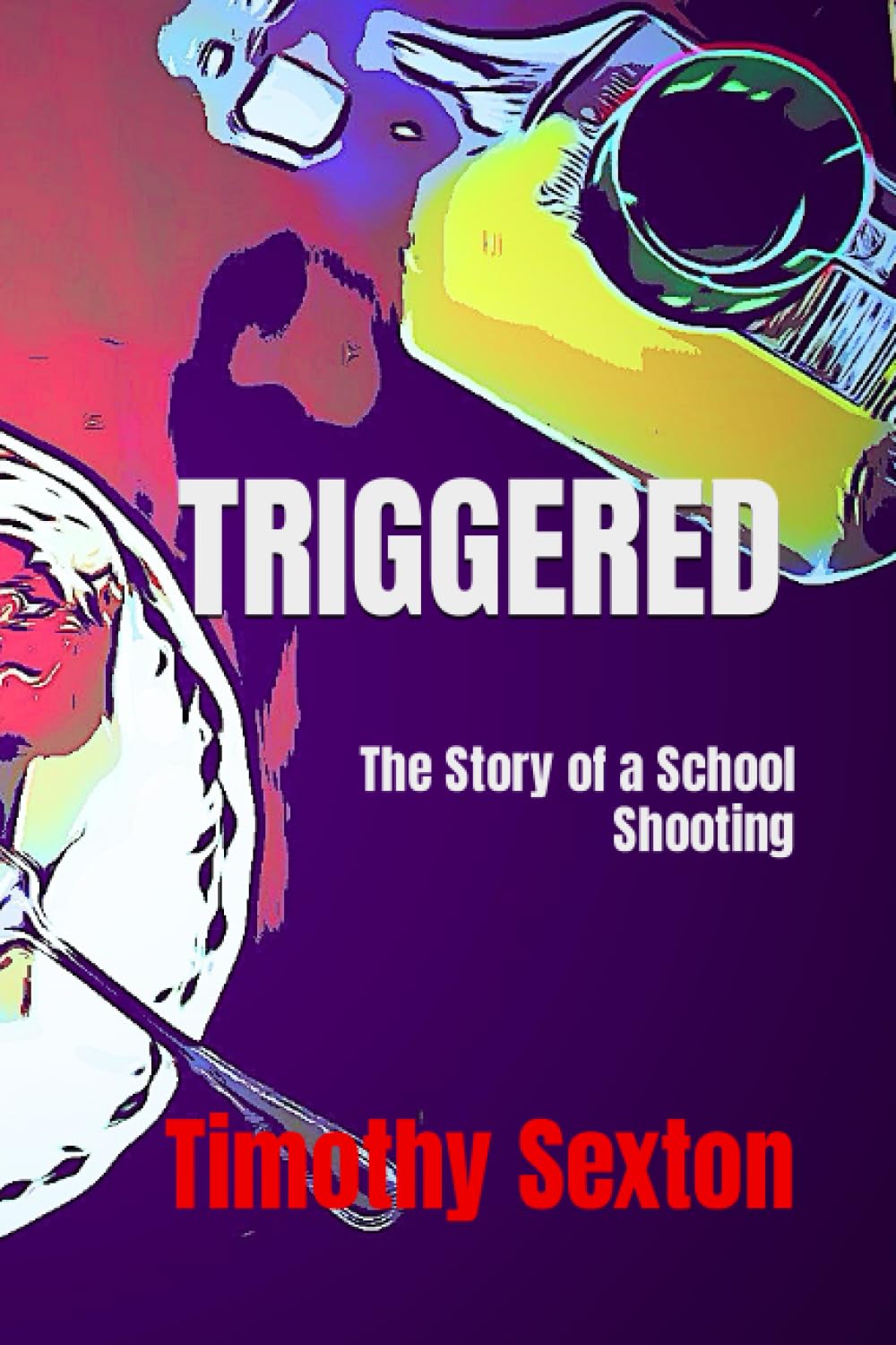 Triggered: The Story of a School Shooting