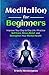 Meditation for Beginners: I...
