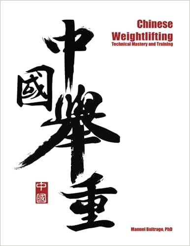 Chinese Weightlifting: Technical Mastery and Training (Unknown Binding)
