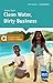 Clean Water, Dirty Business by Jeremy Taylor