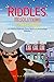 Riddles: A Limited Edition Cozy Mystery Anthology (Riddles, Resolutions and Revenge Book 1)