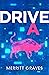 Drive A