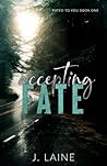 Accepting Fate