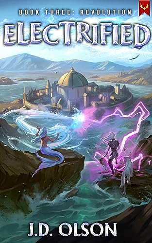 Revolution: A LitRPG Apocalypse Adventure (Electrified Book 3)