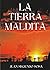 La tierra maldita