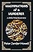 Machinations of a Murderer:...