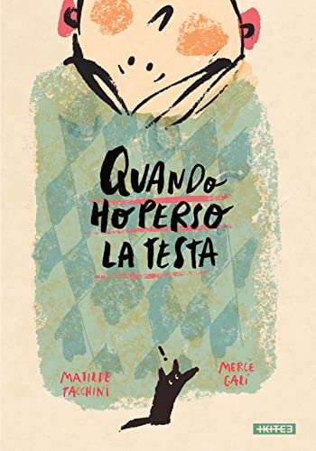 QUANDO HO PERSO LA TESTA (Hardcover)