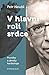 V hlavní roli srdce: Povídky a deník kardiologa