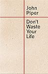 Don't Waste Your ...