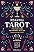 Reading Tarot: Find Your Inner Fortune Teller Through the Cards