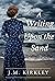 A Writing Upon the Sand by J.M. Kirkley