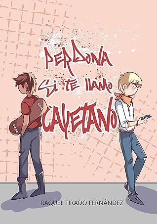 Perdona si te llamo Cayetano (Serie Cayetano, #1)