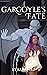 Gargoyle's Fate (A Monstrou...