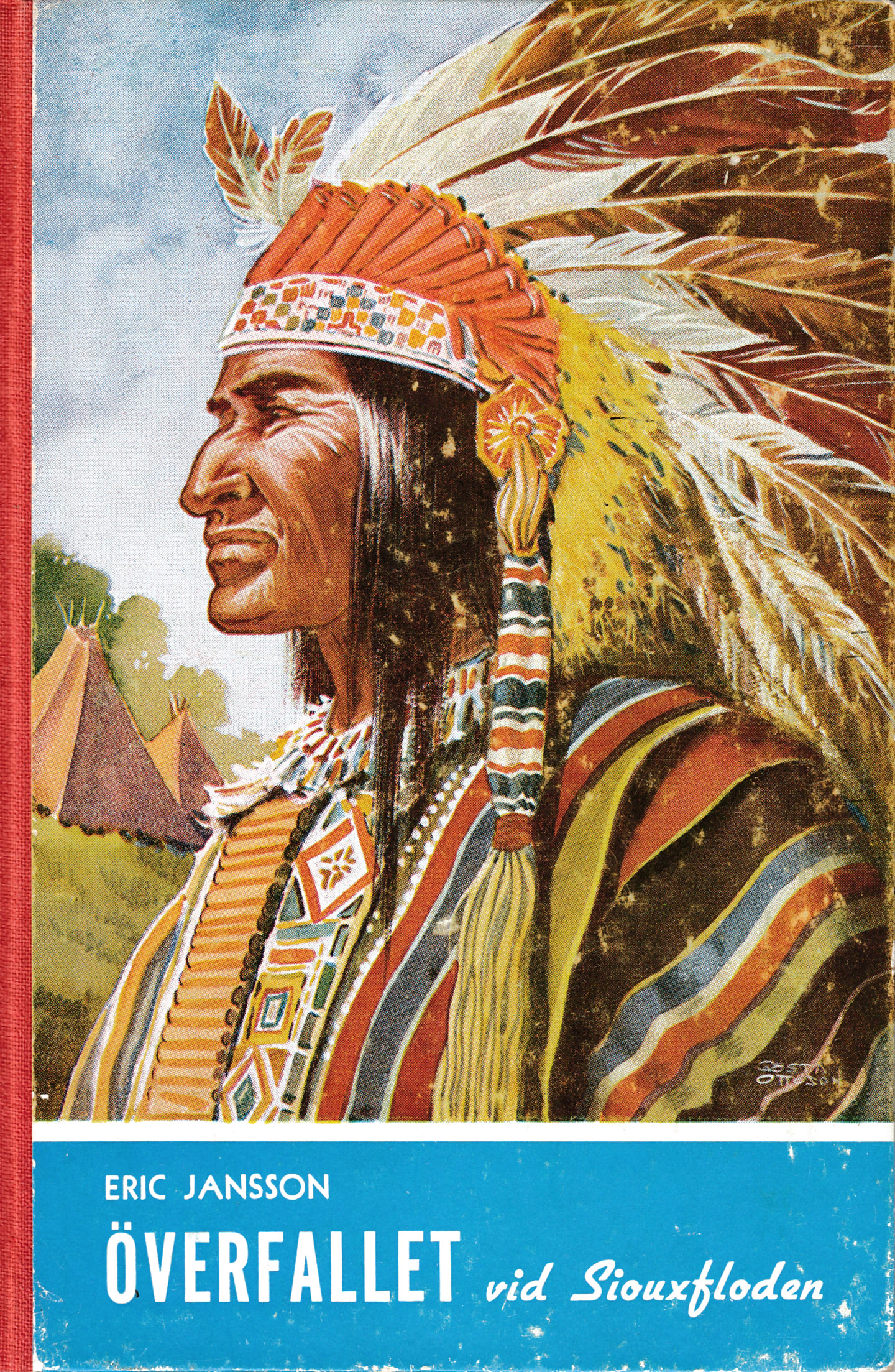 Överfallet vid siouxfloden (Hardcover)