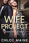 Wife Project (Marrying the Boss)