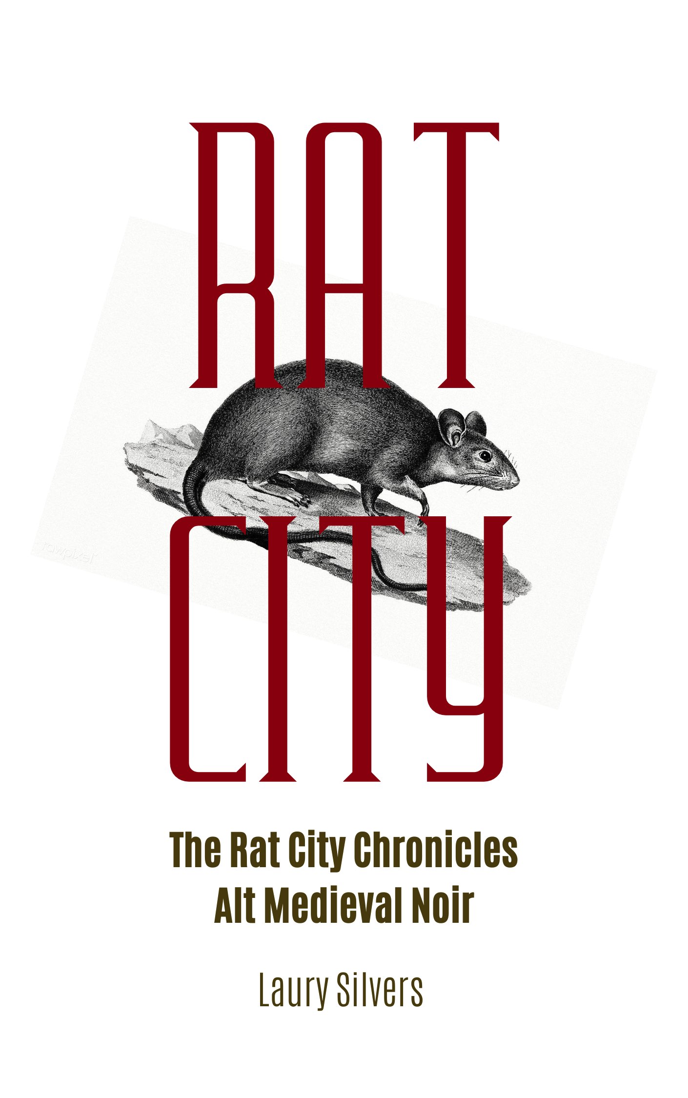 Rat City: The Rat City Chronicles, Book 1