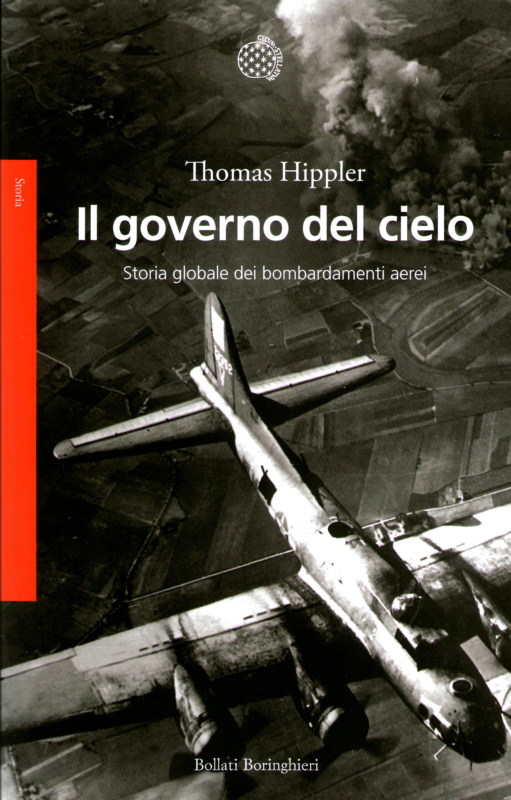 Il governo del cielo: Storia globale dei bombardamenti aerei