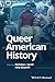 Queer American History by Amy Sueyoshi