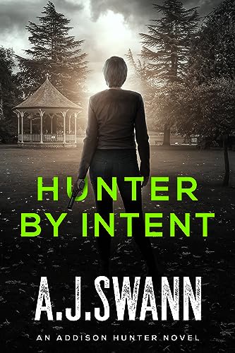 Hunter By Intent (Addison Hunter #4)