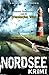 NORDSEEKRIMI Die friesische Wut (Rechtsanwältin Aenne Feddersen ermittelt, #3)