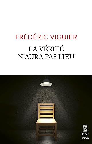 La vérite n'aura pas lieu (Paperback)