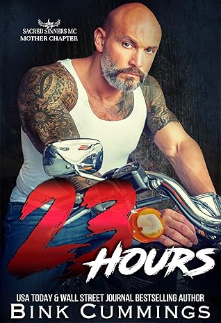 23 Hours (Sacred Sinners MC- Mother Chapter Book 1)