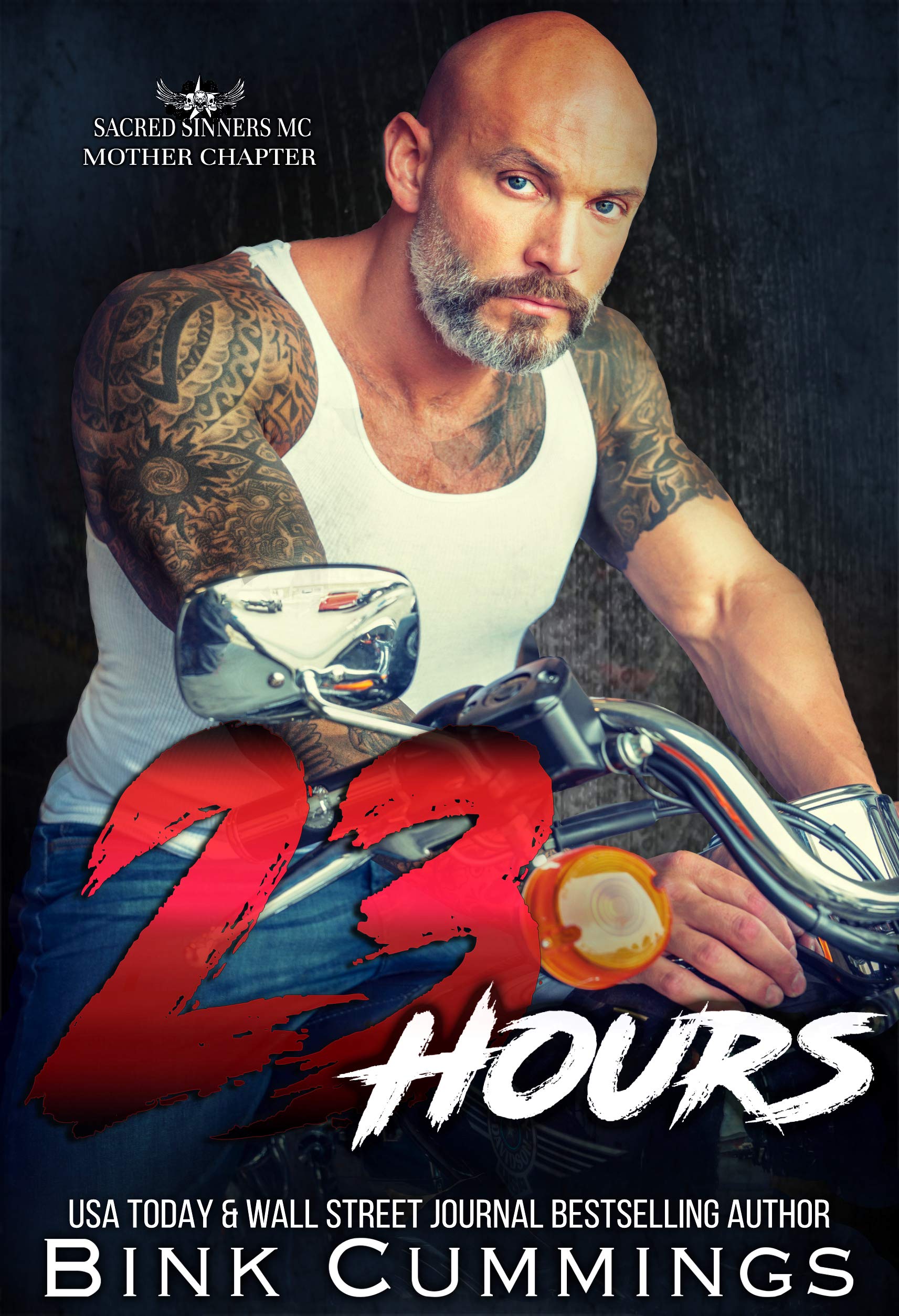 23 Hours (Sacred Sinners MC- Mother Chapter Book 1)