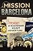 MISSION BARCELONA SPAIN SCA...