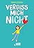 vergiss mich nICHt (nICHt genug-Reihe, Band 2):