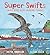 Super Swifts by Justin Anderson