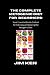 THE COMPLETE KETOGENIC DIET FOR BEGINNERS by JIM KEN
