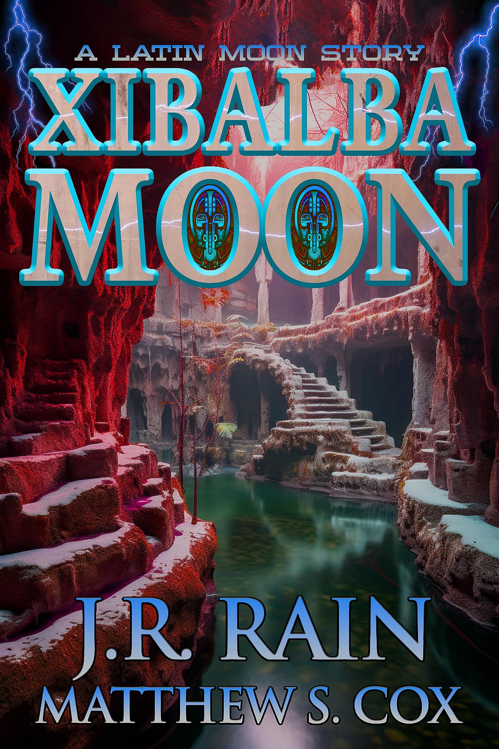 Xibalba Moon (Vampire for Hire, Latin Moon, #2)