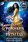 The Poisoned Princess by Valia Lind