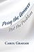 Pray the Answer, Not the Problem