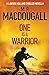 One Is A Warrior by M P Macdougall