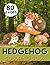 Hedgehog Coloring Book by Les Gold
