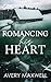 Romancing His Heart (The Westbrooks: Broken Hearts #4)