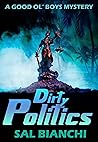 Dirty Politics: A...
