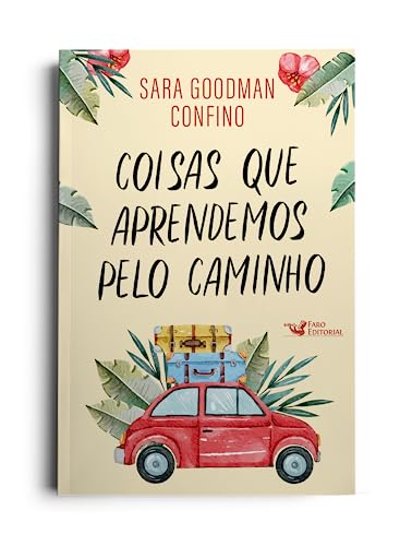 Coisas que aprendemos pelo caminho - Um historia emocionante (Em Portugues do Brasil)