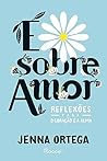 E sobre amor. Ref...