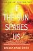 If The Sun Spares Us