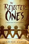 THE REJECTED ONES...
