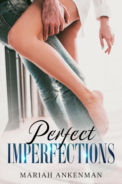Perfect Imperfections (Kindle Edition)