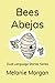 Bees Abejas: Dual Language ...