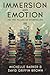 Immersion and Emotion: The Two Pillars of Storytelling