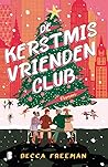 De kerstmis vriendenclub by Becca Freeman