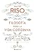 Filosofía para la vida cotidiana: El camino de los sabios