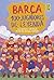 Barça. 100 jugadores de leyenda by Ricardo Cavolo
