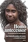 Homo antecessor. El nacimiento de una especie Homo antecessor. El nacimiento de una especie
