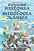 Pequeña historia de la mitología clásica by Emilio Del Rio